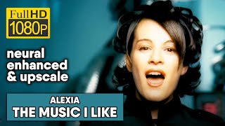 Alexia - The Music I Like (1080/50 neural enhanced & upscale)