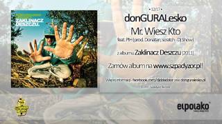 12. donGURALesko - Mr. Wiesz Kto feat. Pih, Dj Show (prod. Donatan)