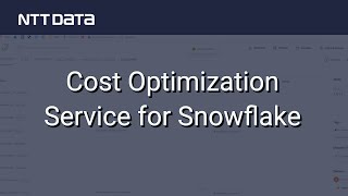 Cost Optimization Service for Snowflake - NTT DATA Databytes - Ep 28