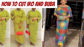 IRO AND BUBA: How to Cut Iro and Buba || Detailed process of making Iro and Buba