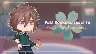 Past!Soukoku react to themselves | Play video at 2x | Part 2/?: Nakahara Chuuya