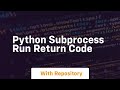 python subprocess run return code