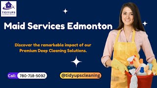 🌟 Maid Services Edmonton | Experience a Sparkling Clean Home Today 2024 🏠✨