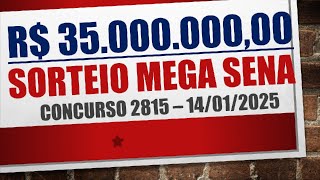 RESULTADO MEGA SENA 14/01/2025 CONCURSO 2815 | NÚMEROS SORTEADOS