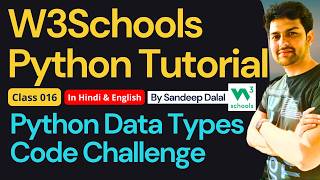 W3Schools Python • W3Schools Python Tutorial • Class 016 • Python Data Types Code Challenge