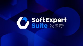 SoftExpert Suite 3.0: a smarter way to work it’s here