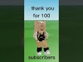 Thank you for 100 subscribers #roblox