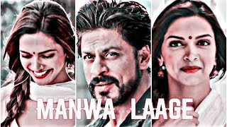 Manwa Laage ❤ 💫 | Efx Status | Arijit Singh |Shahrukh Khan |Deepika Padukone  | 4K Efx Lofi Status|