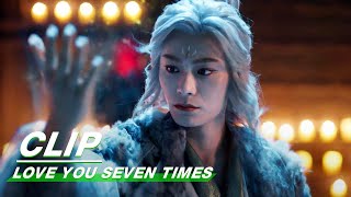 Chukong is about to Gain the Power of the Demon King | Love You Seven Times EP35 | 七时吉祥 | iQIYI