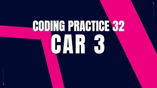 Car 3 Problem : Step-by-Step Guide python Code & Debugging | Coding Practice 32 | Nxtwave CCBP 4.0
