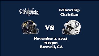 Whitefield Varsity Football vs Fellowship Christian