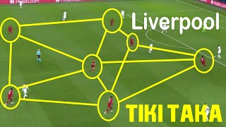 Liverpool Tiki Taka: The Best Style Of Football Ever!