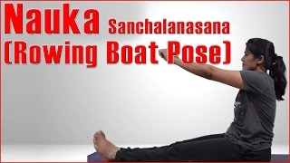 Ashtanga Yoga : NAUKA SANCHALANASANA (ROWING BOAT POSE)