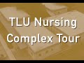 TLU Nursing Complex Tour