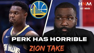 ESPN Kendrick Perkins Has The Oddest Trade Ideas. Zion Williamson To The Warriors Is The Worst Yet