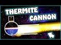 THERMITE CANNON in The Powder Toy!