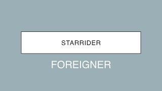 Foreigner | Starrider (Lyrics)