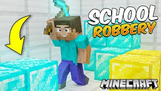 Stealing DIAMONDS from my School in Minecraft