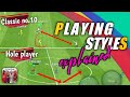 Playing Styles Explained pes2021 mobile| Classic no.10, Hole player |All playing styles explanation