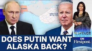 Did Putin Really Call Russia's Sale of Alaska to the US "Illegal"? | Vantage with Palki Sharma