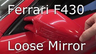 Ferrari F430 Loose Sideview Mirror, Reset Subaru Forester Idle Speed