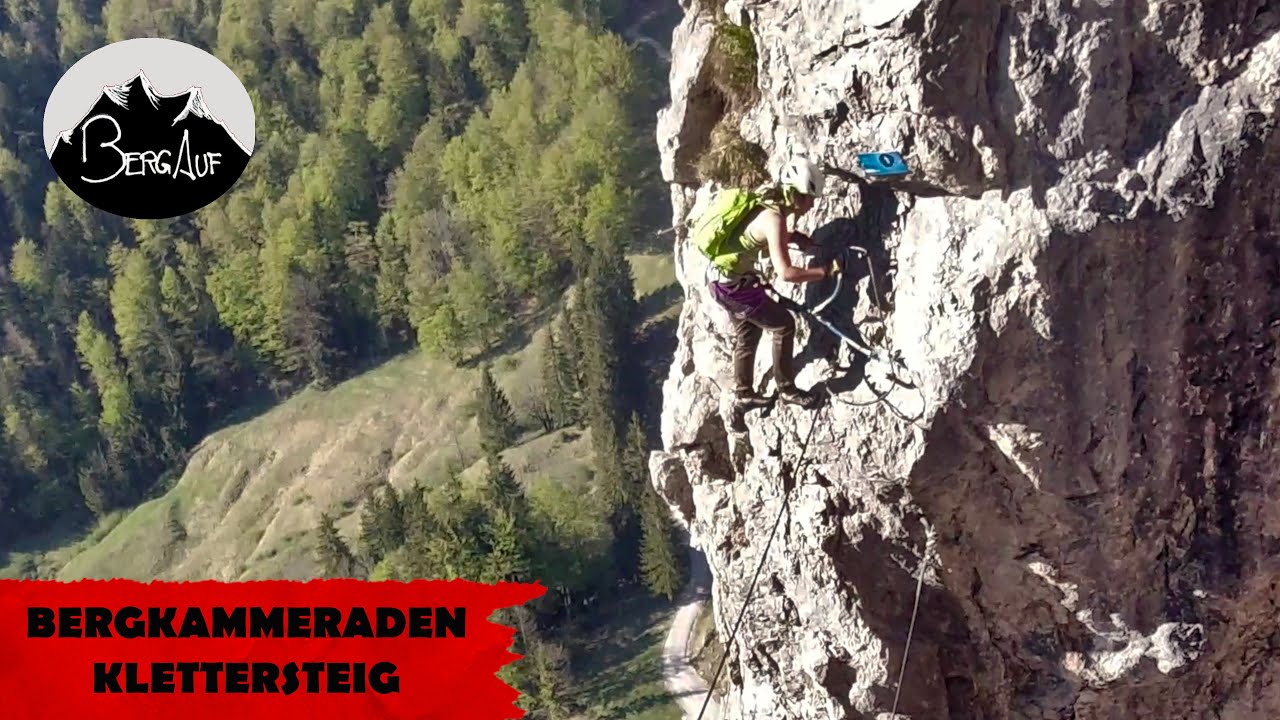 Bergkameraden Klettersteig (schwierigkeit D) - YouTube