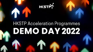 HKSTP Acceleration Programmes Demo Day 2022 香港科技園企業加速計劃演示日 2022