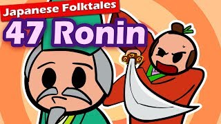 47 Ronin, the REAL Story | Japanese Folktales