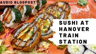 The BEST SUSHI in Hanover - fried sushi - at the TRAIN STATION Hannover Hauptbahnhof