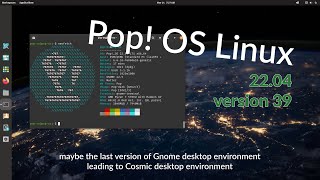 OS - Pop OS Linux 22 04 (version 39)