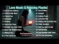 Love Songs New Relaxing Playlist | Sad Relaxing Nonstop Music | NiExshadow | Broken Heart Songs