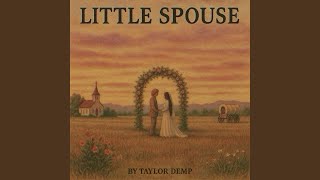 Little Spouse (Wedding Version)