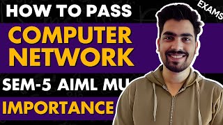 How to Pass Computer Network | Computer Network  Importance  | MU  Sem 5 AIML / AIDS ✅ 📚