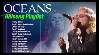 OCEANS 🙏 ONE OF HILLSONG WORSHIP MOST FAVORITE SONG - TOP CHRISTIAN SONGS 2022