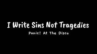P!ATD - I Write Sins Not Tragedies (lyrics)