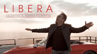 Valentina \u0026 Andrea Fiorentini - Libera (Official Video)