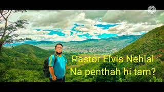 NA PENTHAH HITAM: Pastor Elvis Nehlal