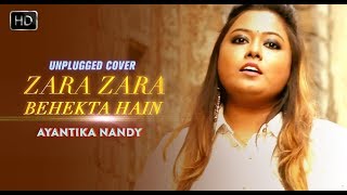 Zara Zara Behekta Hain - Unplugged Cover | RHTDM | Romantic Hindi Song |Lyrical Video|Ayantika Nandy