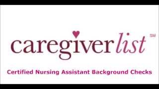 Certified Nursing Assistant Background Checks from Caregiverlist
