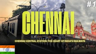 Chennai Central Railway Station: A Vibrant Travel Experience  🇮🇳 |Chennai Travel Vlog | Episode #1