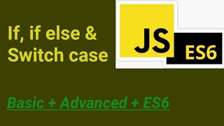 If, If else & Switch Case | #10 | JavaScript Hindi