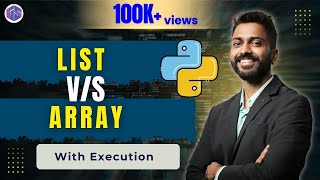 Lec-52: List vs Array in Python 🐍