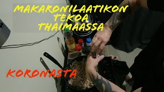 Makaronilaatikon Tekoa Thaimaassa 7.3.2020