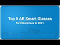 Top 5 AR Smart Glasses for Enterprises in 2021 | CHRP-INDIA