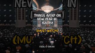 Things Avoid on new year in islam 🚫 (Most Watch) #wayofsuccess #islam #islamicvideo #shorts