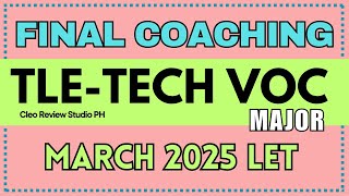 TLE TECH-VOC: FINAL COACHING SET A FREE REVIEW FOR LET