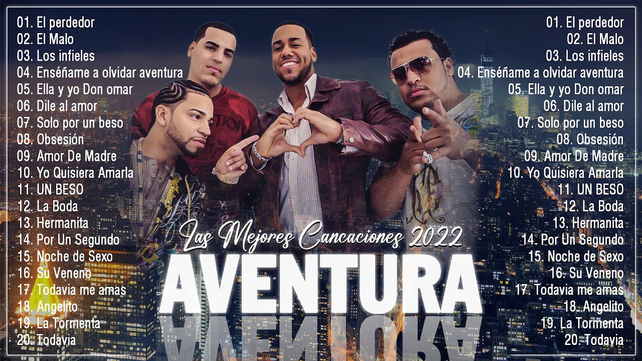 LAS 20 MEJORES CANCIONES DE AVENTURA BACHATA - MIX AVENTURA ÉXITOS SUS ...