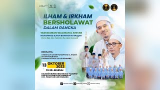 🔴LIVE STREAMING - KELUARGA ILHAM DAN IRKHAM BERSHOLAWAT BERSAMA HABIB ALWI DARI PEKALONGAN