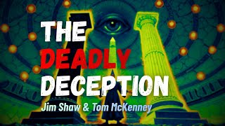 Deadly Deception: Exposing the Occult Secrets & Blood Oaths of Freemasonry [Jim Shaw & Tom McKenney]