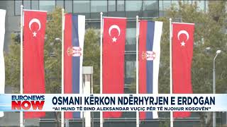 Osmani kërkon ndërhyrjen e Erdogan, ai mund të bind Aleksandër Vuçiç për të njohur Kosovën